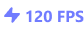 120 FPS